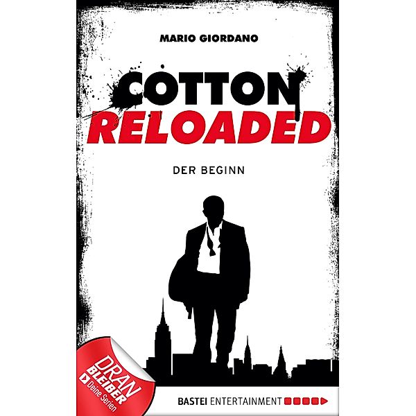 Der Beginn / Cotton Reloaded Bd.1, Mario Giordano