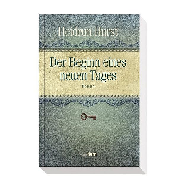 Der Beginn eines neuen Tages, Heidrun Hurst