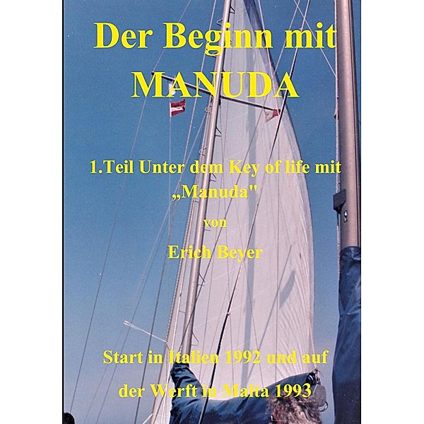 Der Beginn mit Manuda / Unter dem Key of life mit Manuda Bd.1, Erich Beyer