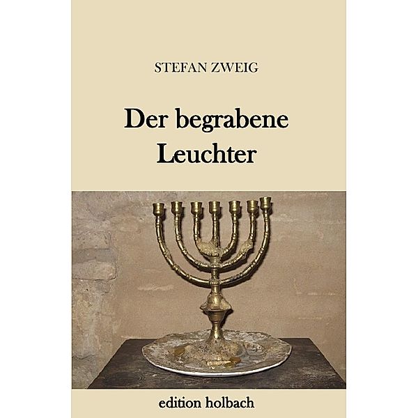 Der begrabene Leuchter, Stefan Zweig