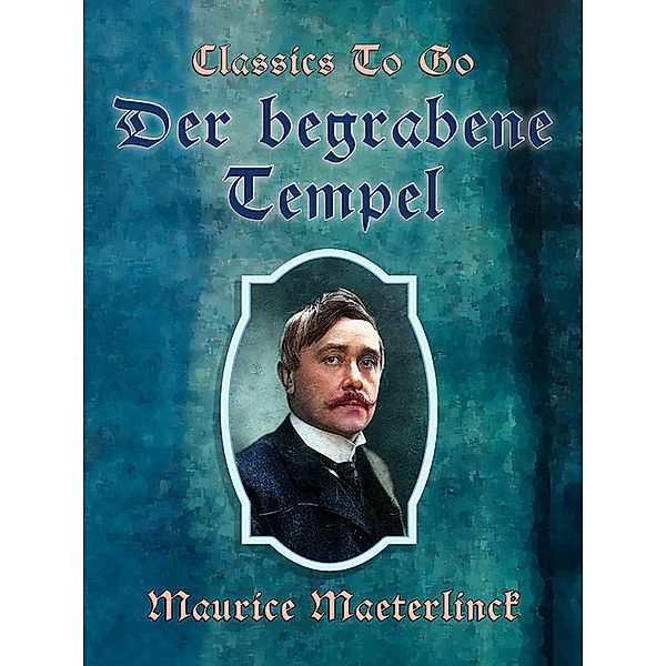 Der begrabene Tempel, Maurice Maeterlinck