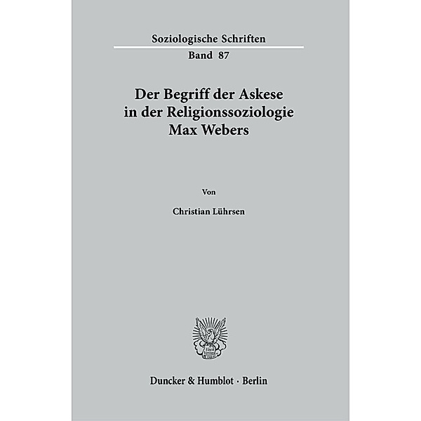 Der Begriff der Askese in der Religionssoziologie Max Webers., Christian Lührsen