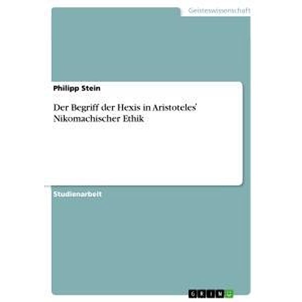 Der Begriff der Hexis in Aristoteles   Nikomachischer Ethik, Philipp Stein