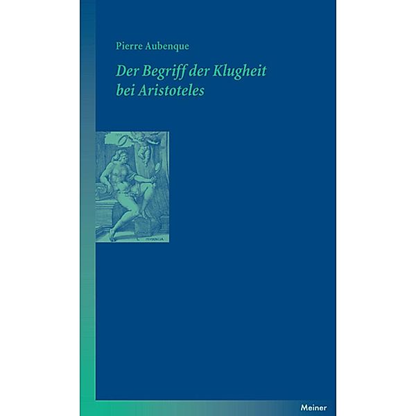 Der Begriff der Klugheit bei Aristoteles / Blaue Reihe, Pierre Aubenque