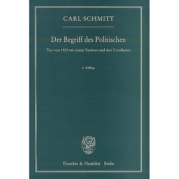 Der Begriff des Politischen, Carl Schmitt