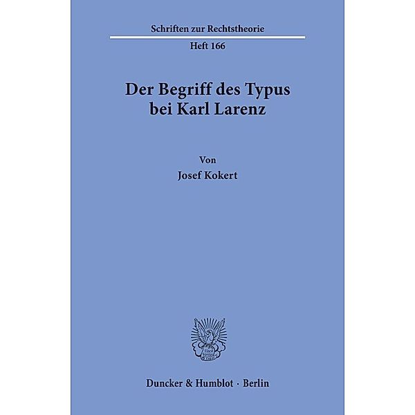 Der Begriff des Typus bei Karl Larenz., Josef Kokert