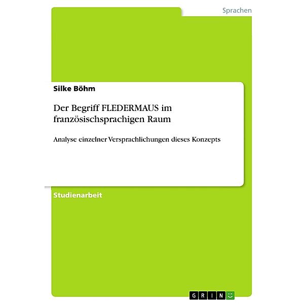 Der Begriff FLEDERMAUS im französischsprachigen Raum, Silke Böhm