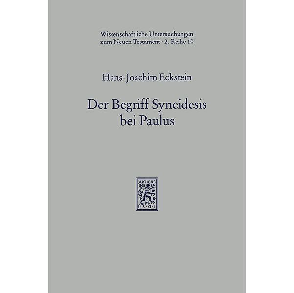 Der Begriff Syneidesis bei Paulus, Hans-Joachim Eckstein