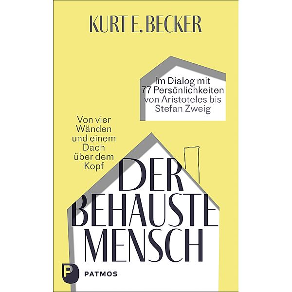 Der behauste Mensch, Kurt E. Becker