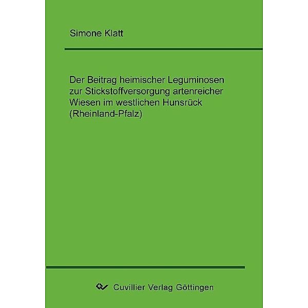 Der Beitrag heimischer Leguminosen zur Stickstoffversorgung artenreicher Wiesen im westlichen Hunsrück (Rheinland-Pfalz)