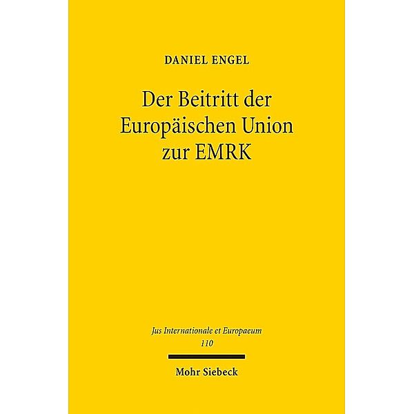 Der Beitritt der Europäischen Union zur EMRK, Daniel Engel