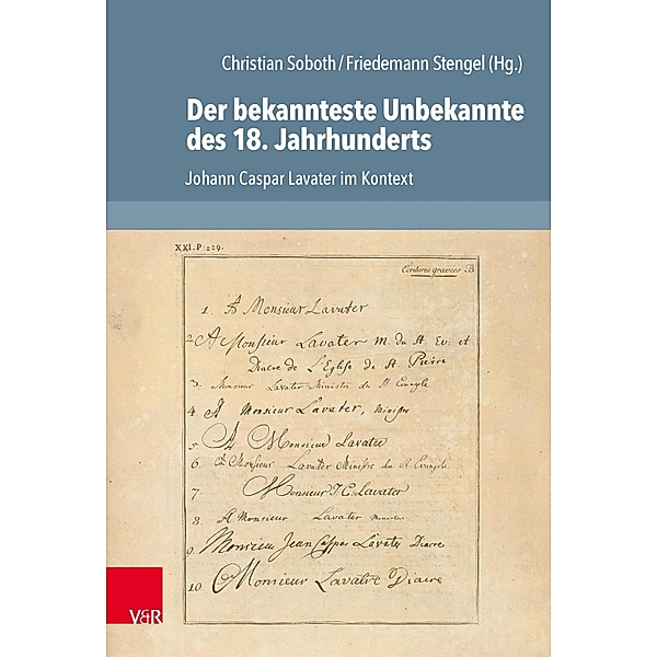 Der bekannteste Unbekannte des 18. Jahrhunderts / Arbeiten zur Geschichte des Pietismus Bd.68
