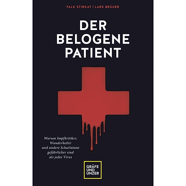 Der belogene Patient, Falk Stirkat, Lars Bräuer