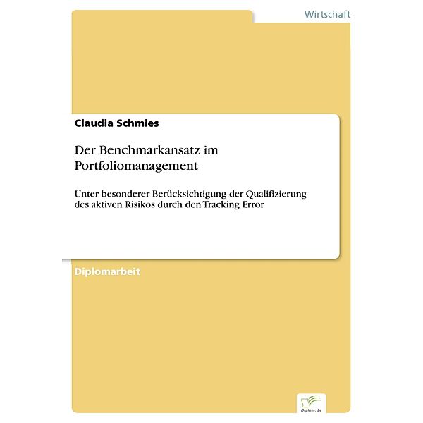 Der Benchmarkansatz im Portfoliomanagement, Claudia Schmies