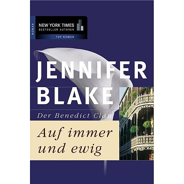 Der Benedict-Clan Auf immer und ewig, Jennifer Blake