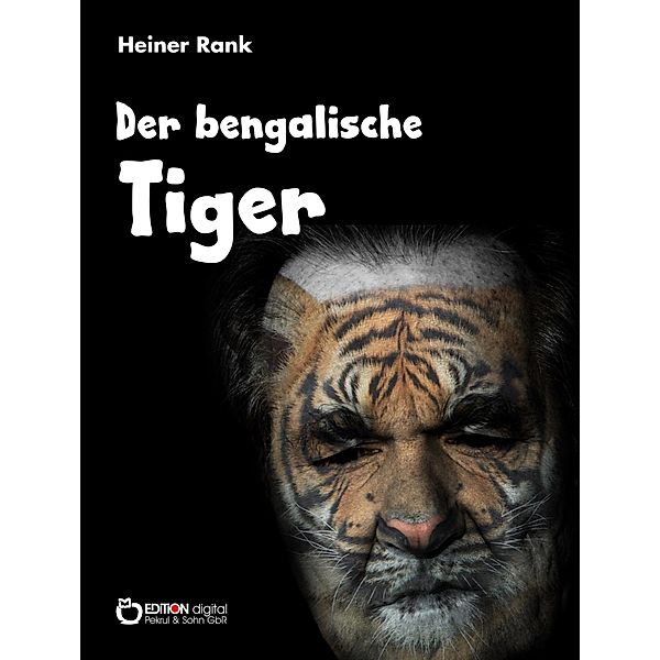Der bengalische Tiger, Heiner Rank