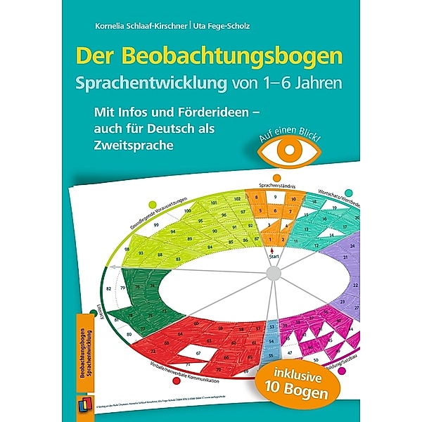 Der Beobachtungsbogen Sprachentwicklung von 1-6 Jahren, Kornelia Schlaaf-Kirschner, Uta Fege-Scholz