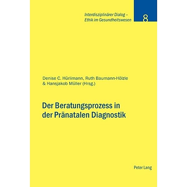 Der Beratungsprozess in der Pränatalen Diagnostik