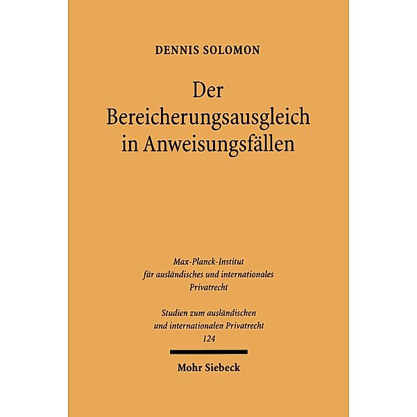 Der Bereicherungsausgleich in Anweisungsfällen, Dennis Solomon