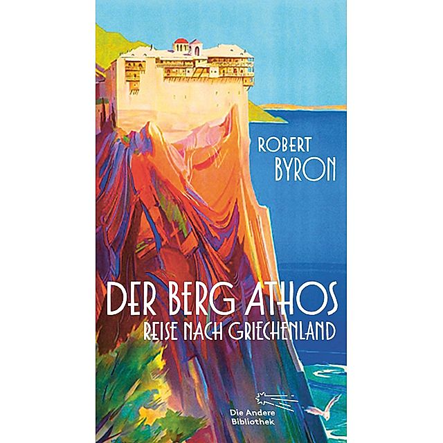 Der Berg Athos - Reise nach Griechenland Buch versandkostenfrei bestellen