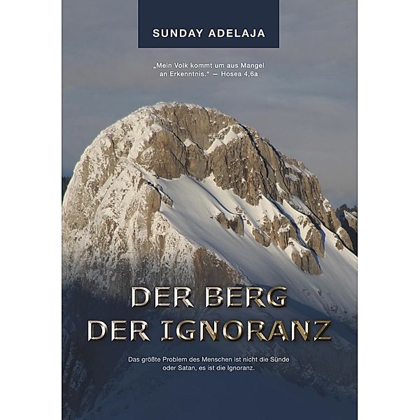 Der Berg der Ignoranz, Sunday Adelaja