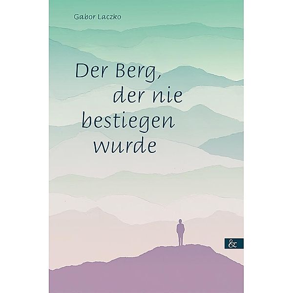 Der Berg, der nie bestiegen wurde, Gabor Laczko