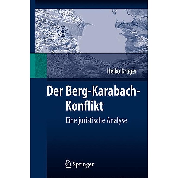 Der Berg-Karabach-Konflikt, Heiko Krüger