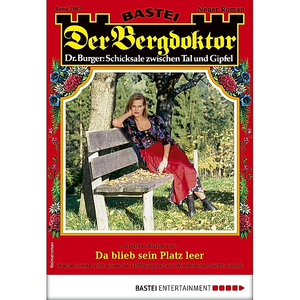 Der Bergdoktor 2007 / Der Bergdoktor Bd.2007, Andreas Kufsteiner