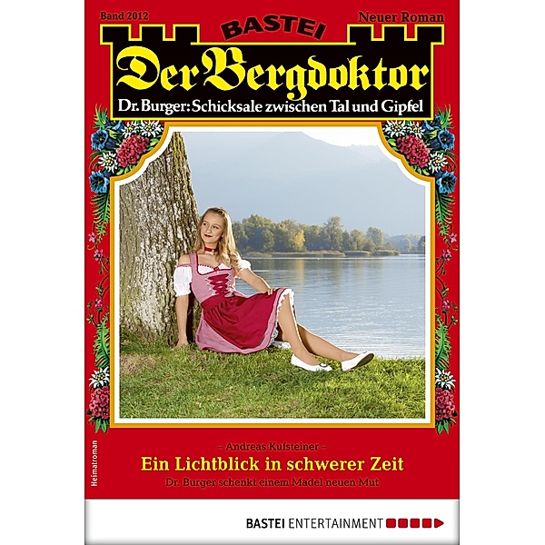 Der Bergdoktor 2012 / Der Bergdoktor Bd.2012, Andreas Kufsteiner
