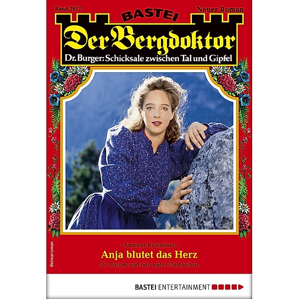 Der Bergdoktor 2017 / Der Bergdoktor Bd.2017, Andreas Kufsteiner