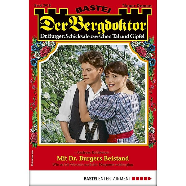 Der Bergdoktor 2019 / Der Bergdoktor Bd.2019, Andreas Kufsteiner