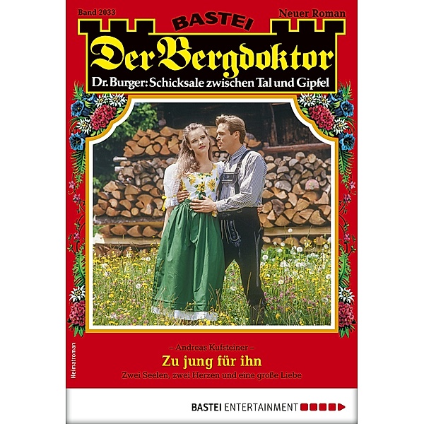 Der Bergdoktor 2033 / Der Bergdoktor Bd.2033, Andreas Kufsteiner