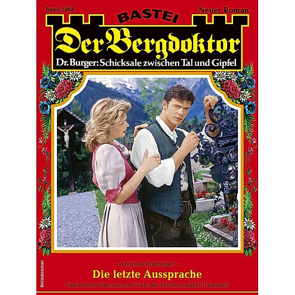 Der Bergdoktor 2068 / Der Bergdoktor Bd.2068, Andreas Kufsteiner