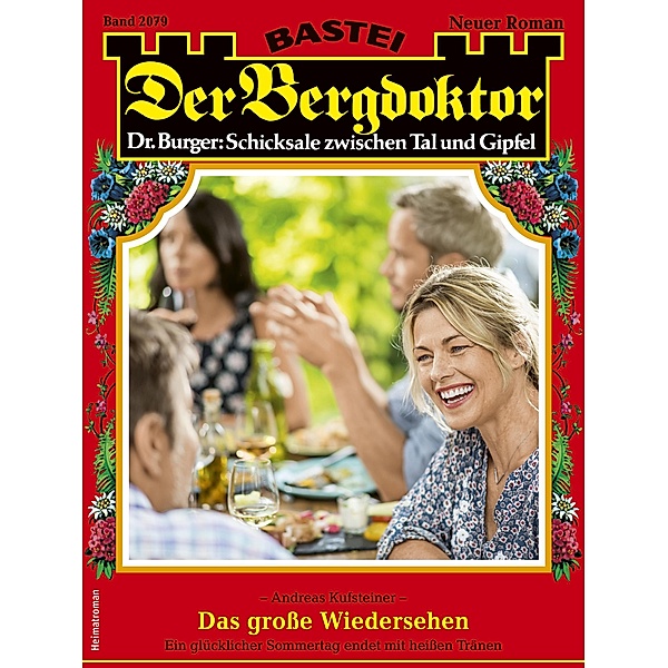 Der Bergdoktor 2079 / Der Bergdoktor Bd.2079, Andreas Kufsteiner