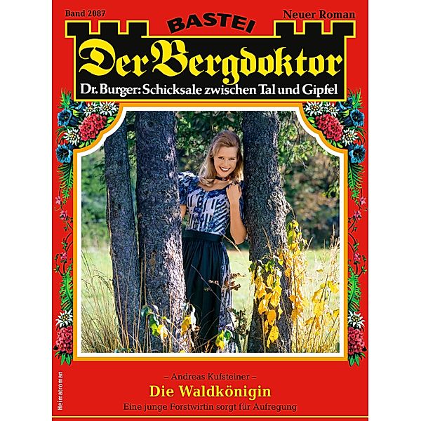 Der Bergdoktor 2087 / Der Bergdoktor Bd.2087, Andreas Kufsteiner