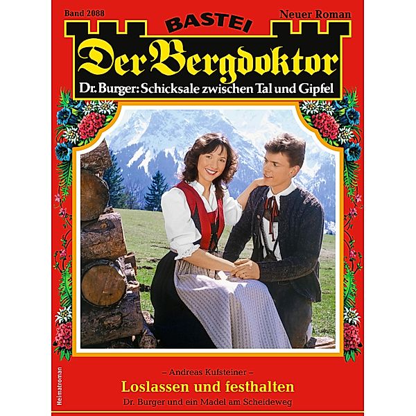 Der Bergdoktor 2088 / Der Bergdoktor Bd.2088, Andreas Kufsteiner