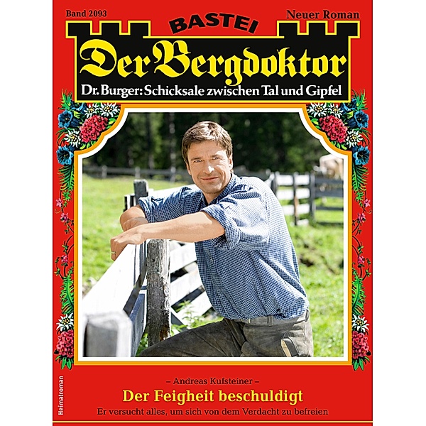 Der Bergdoktor 2093 / Der Bergdoktor Bd.2093, Andreas Kufsteiner