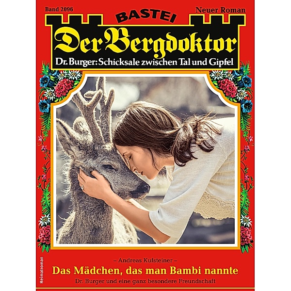 Der Bergdoktor 2096 / Der Bergdoktor Bd.2096, Andreas Kufsteiner