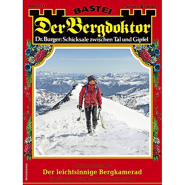 Der Bergdoktor 2111 / Der Bergdoktor Bd.2111, Andreas Kufsteiner