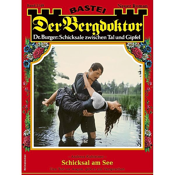 Der Bergdoktor 2149 / Der Bergdoktor Bd.2149, Andreas Kufsteiner