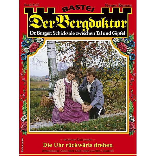 Der Bergdoktor 2157 / Der Bergdoktor Bd.2157, Andreas Kufsteiner