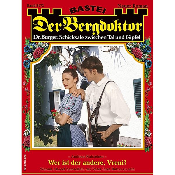 Der Bergdoktor 2172 / Der Bergdoktor Bd.2172, Andreas Kufsteiner