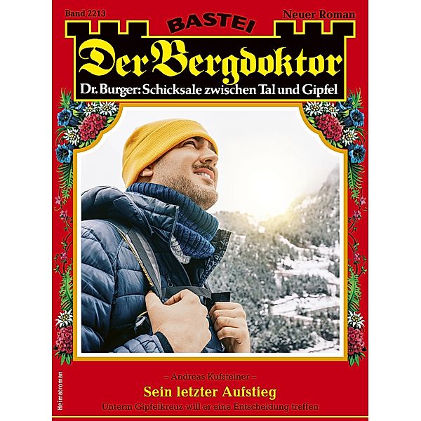 Der Bergdoktor 2213 / Der Bergdoktor Bd.2213, Andreas Kufsteiner