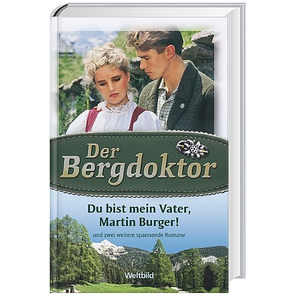 Der Bergdoktor: Du bist mein Vater, Martin Burger, Andreas Kufsteiner