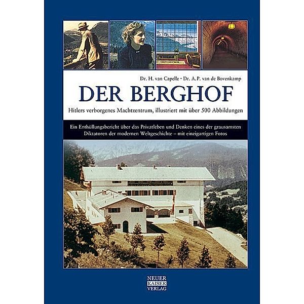 Der Berghof - Hitlers verborgenes Machtzentrum, H. van Capelle, A. P. van de Bovenkamp
