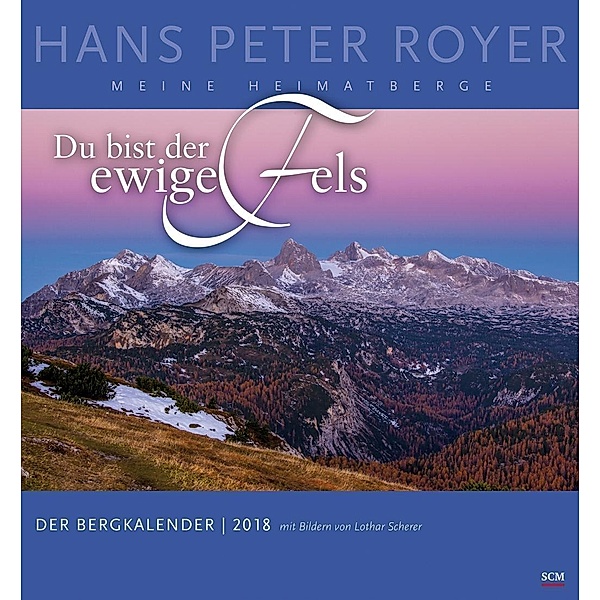 Der Bergkalender 2018, Hans Peter Royer