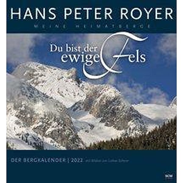 Der Bergkalender 2022 - Wandkalender, Hans Peter Royer