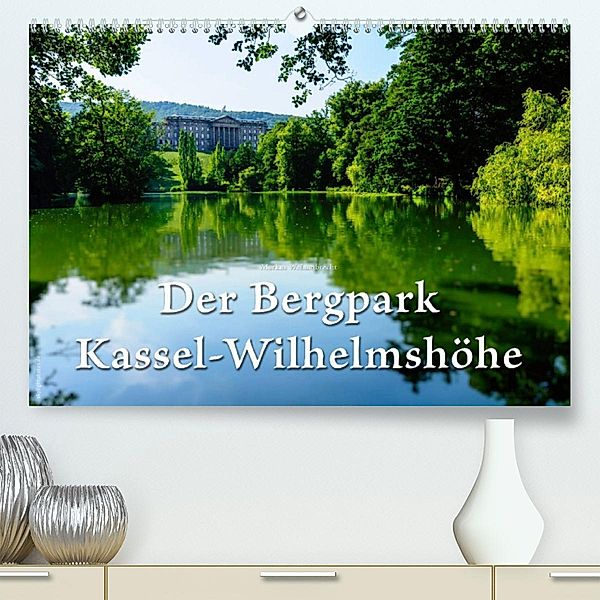 Der Bergpark Kassel-Wilhelmshöhe (Premium, hochwertiger DIN A2 Wandkalender 2023, Kunstdruck in Hochglanz), Markus W. Lambrecht