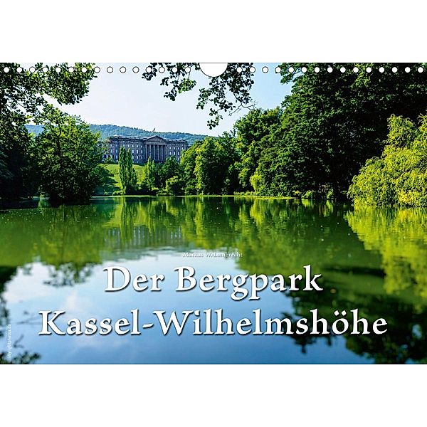 Der Bergpark Kassel-Wilhelmshöhe (Wandkalender 2021 DIN A4 quer), Markus W. Lambrecht