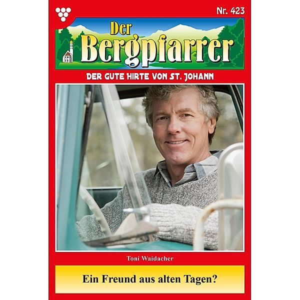 Der Bergpfarrer 423 - Heimatroman / Der Bergpfarrer Bd.423, TONI WAIDACHER